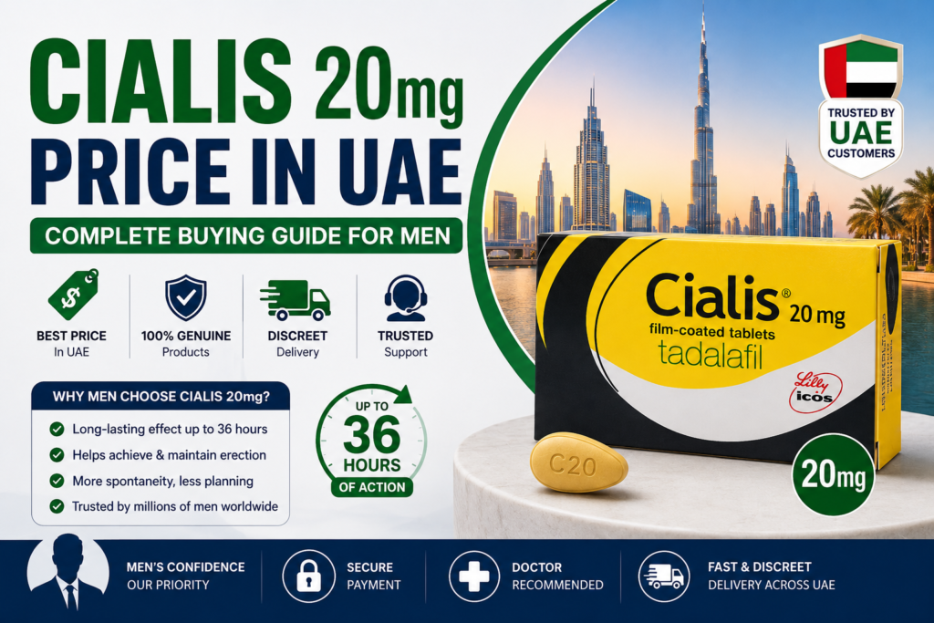 Cialis 20mg price in UAE complete buying guide featuring tadalafil 20mg benefits, dosage, and online purchase information.
