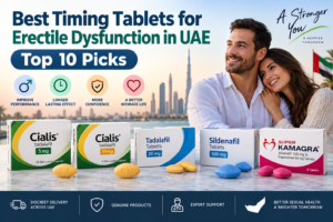 Best Timing Tablets for Erectile Dysfunction in UAE: Top 10 Picks